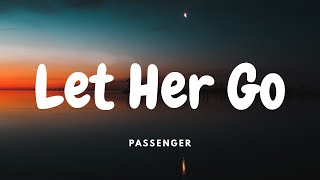 Passenger - Let Her Go (Lyrics)