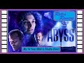 The Abyss (1989) - Special Edition 4K Bluray Review [Finally…after my 14 year wait!]