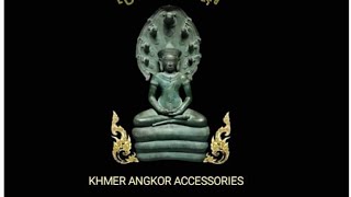 👉អនុភាពព្រះកំចាយណៈ/គ្រឿងខ្មែរអង្គរ.រុងរឿង🥰🥰🙏🙏🙏