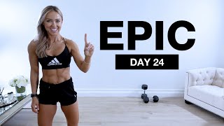 Day 24 of EPIC | Full Body Dumbbell Workout [NO JUMPING / SUPERSET]