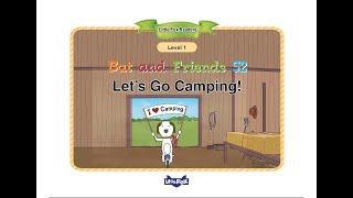 Bat and Friends - Episode 52 \u0026 53 - Let's go camping!