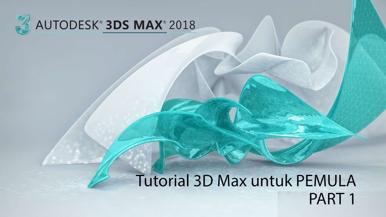 Tutorial 3d Max Untuk Pemula Part 1 Youtube