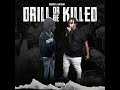 drill or be killed feat. nogood