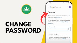 How to Change Google Classroom Password