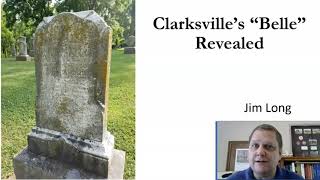 Clarksville's "Belle" Revealed