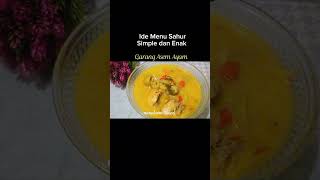 Resep Garang Asem Ayam kuah Santan Kental Gurih Lezat Menggugah Selera #food #resep #garangasemayam