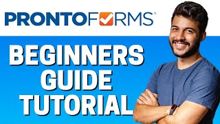 How to Use ProntoForms - Beginners Tutorial 2022