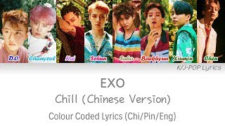 EXO - Chill (寒噤) Colour Coded Lyrics (Chi/Pin/Eng)