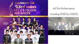 23rd ASIAN TV AWARDS--- all the performance including korean kpop SF9 (FULL VIDEO)