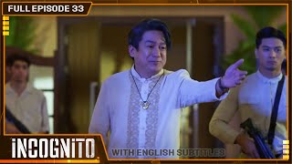 [ENG SUB] Incognito | Full Episode 33