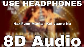Har Funn Maula (8D Song🎧)(8D Audio🎧) | Koi Jaane Na 8D Songs | Aamir Khan | Elli A | Vishal D Zara K