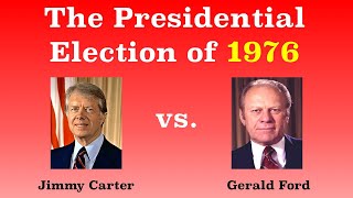 The American Presidential Election of 1976
