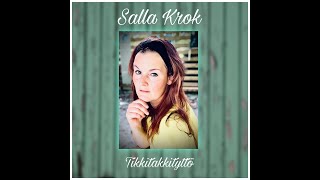 Salla Krok - Tikkitakkityttö