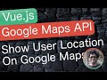 Add User Location To The Google Maps