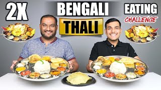 2 X VEG BENGALI THALI EATING CHALLENGE | Bengali Food Eating Competition | Food Challenge