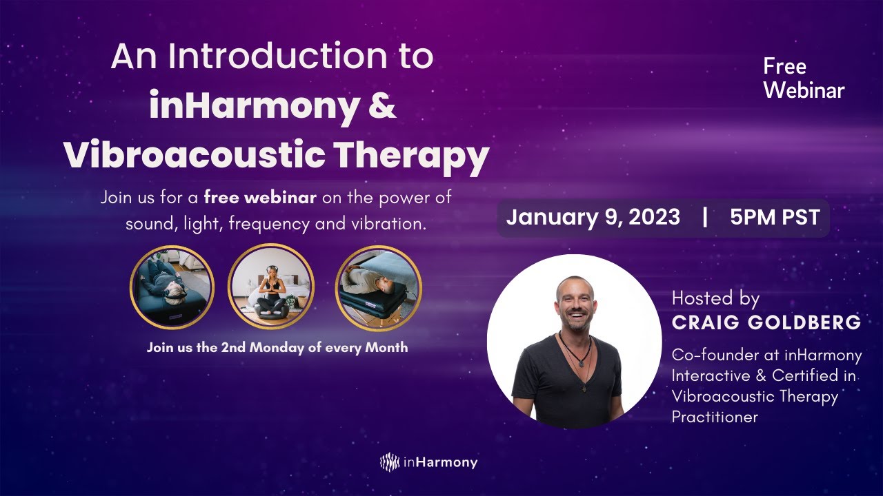 An Introduction To InHarmony & Vibroacoustic Therapy Hosted On Zoom ...