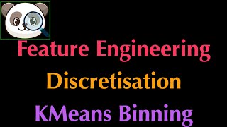Feature Engineering Course - KMeans Binning