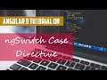 12 - ngSwitchCase Directive in Angular 9 Tutorial | Javascript | typescript | NodeJS