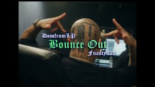 FNASTY323 x DomFromLP - Bounce Out