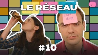 Le Réseau #10 - Intégration