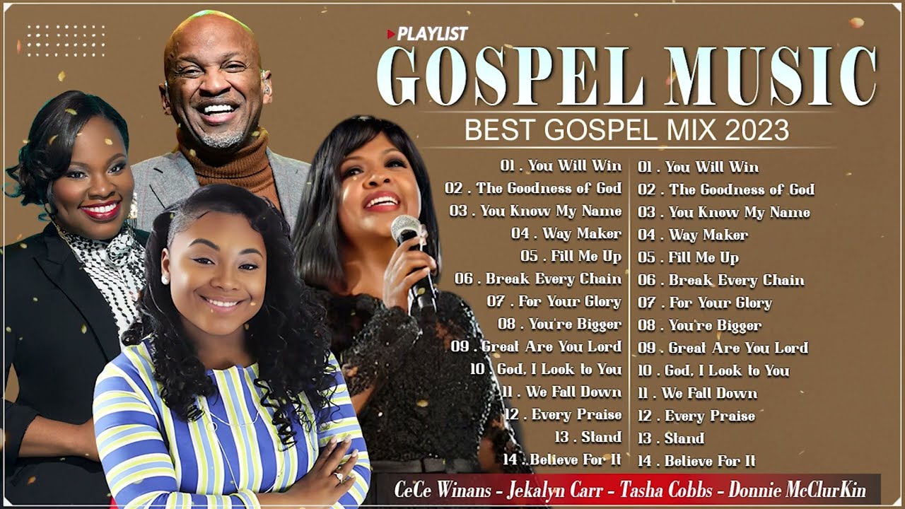 Black Gospel Music Best Gospel Songs Playlist 2023 Cece Winans Jekalyn Carr Tasha Cobbs Black Gospel Music Best Gospel Songs Playlist 2023 Cece Winans Jekalyn Carr Tasha Cobbs