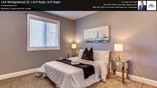 144 Wedgewood Dr | Arif Rajer Arif Rajer