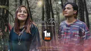 Timi Tirai | Sanish Shrestha | Sasika Rai | Debesh Rai | New Official Song 2020