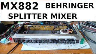 Behringer Splitter Mixer MX882 Presentation