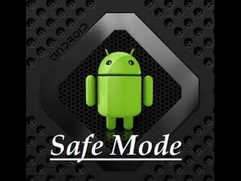 how to boot your android phone or tablet into safe mode how to boot your android phone or tablet into safe mode