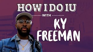 HOW I DO IU: STUDENT BODY PRESIDENT KY FREEMAN