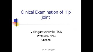 Dr. V Singaravadivelu: Examination of Hip Joint