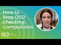 How to Stop OCD Checking Compulsions