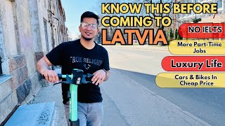 Before Coming Latvia | Must Watch | European Life | No IELTS | Part Time Jobs | No Visa Rejection