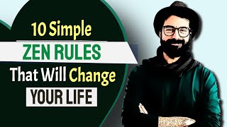 10 Simple ZEN RULES That Will Change Your Life Completely | Zen Meditation