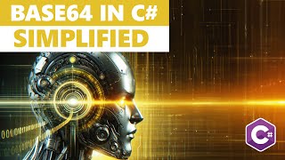 Demystifying Base64 Encoding in C# - Beginner's DotNet Guide