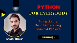 L 5 - Mastering String Manipulation in Python: A Comprehensive Guide to the String Library