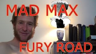 Wild Ride on MAD MAX: FURY ROAD Review