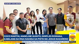 Coco Martin, Angeline Quinto, Dimples Romana, kabilang sa mga nakiisa sa PIsta ng Jesus Nazareno