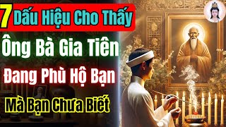 7 Dấu hiệu Ông Bà Gia Tiên đang phù hộ bạn mà bạn chưa nhận ra | Quán Trà Đời