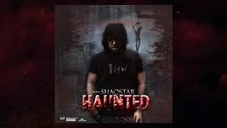 ShaqStar - Haunted (Official Audio)