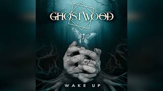 Ghostwood – Wake Up