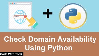 How To Check A Domain Availabity Using Python
