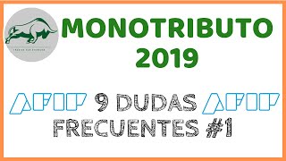 📌 9 Dudas Frecuentes del MONOTRIBUTO en ARGENTINA 2019 🇦🇷 ❓