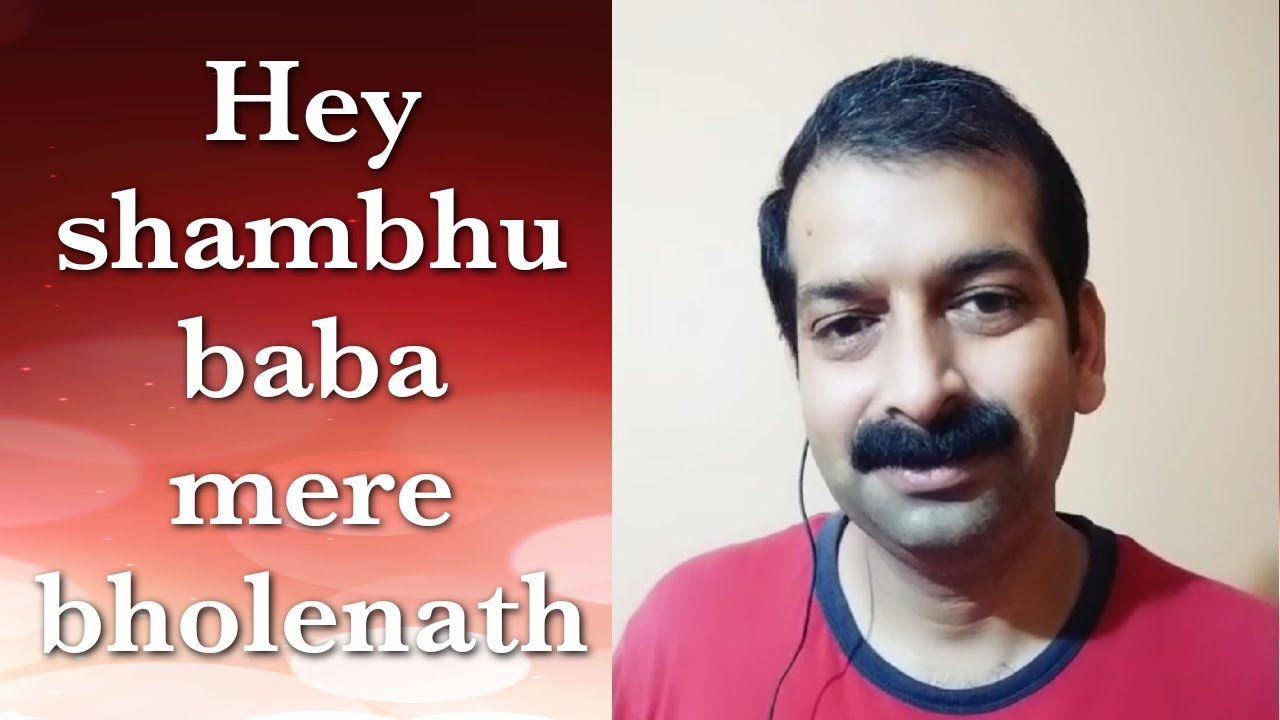 Hey Shambhu Baba Mere Bholenath | Arvind Kumar Mishra | Cover Song ...