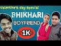 Bhikhari Boyfriend || Valentine's Day Special || part-1 || Latest Comedy Videos || Gopal rajak ll