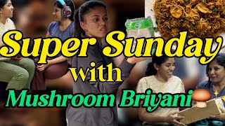 Super Sunday with Mushroom |ಮಶ್ರೂಮ್ ರೆಸಿಪಿ | Vedant’s ಬ್ರಿಯಾನಿ ಪೌಡರ್ | Donne Briyani style