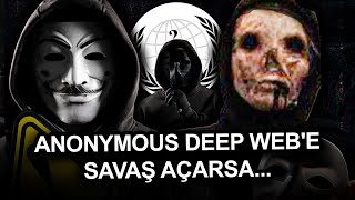 ANONYMOUS HACKERLARI DEEP WEB'E SAVAŞ AÇARSA NE OLUR?...