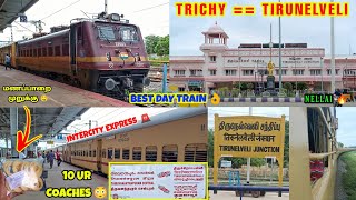 🚂 TRIVANDRUM INTERCITY EXPRESS TRAVEL VLOG 😍 || TRICHY = TIRUNELVELI TRAVEL || BEST DAY TRAIN TO TN🔥