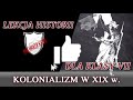 kolonializm w xix w. lekcje historii pod ostrym kątem klasa 7