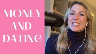 Money and Dating | Ep 47